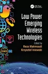 Low Power Emerging Wireless Technologies cover