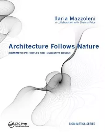 Architecture Follows Nature-Biomimetic Principles for Innovative Design cover