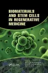 Biomaterials and Stem Cells in Regenerative Medicine cover