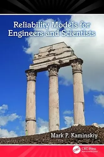 Reliability Models for Engineers and Scientists cover