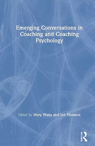 Emerging Conversations in Coaching and Coaching Psychology cover