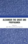 Alexander the Great and Propaganda cover