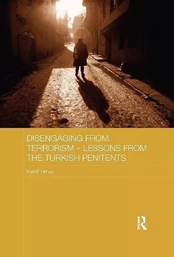 Disengaging from Terrorism - Lessons from the Turkish Penitents cover