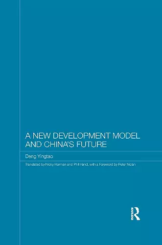 A New Development Model and China's Future cover