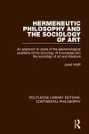 Hermeneutic Philosophy and the Sociology of Art cover