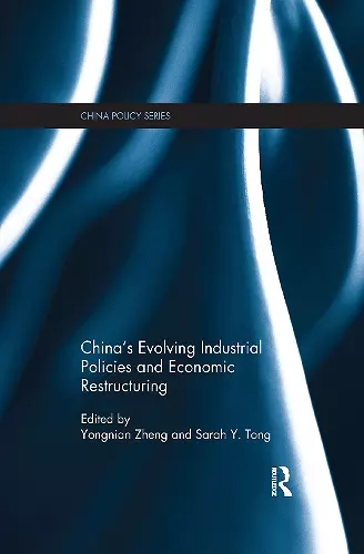 China's Evolving Industrial Policies and Economic Restructuring cover