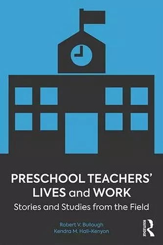 Preschool Teachers’ Lives and Work cover