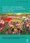 Global Land Grabbing and Political Reactions 'from Below' cover