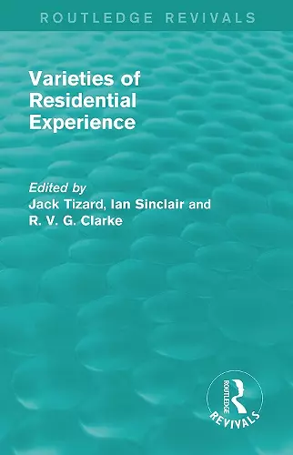Routledge Revivals: Varieties of Residential Experience (1975) cover