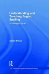 Understanding and Teaching English Spelling cover