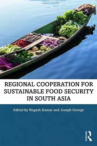 Regional Cooperation for Sustainable Food Security in South Asia cover