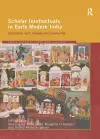 Scholar Intellectuals in Early Modern India cover