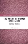 The Origins of Worker Mobilisation cover