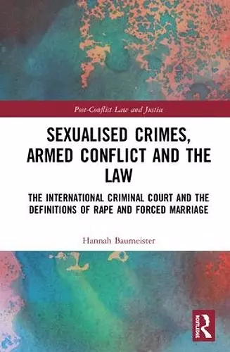 Sexualised Crimes, Armed Conflict and the Law cover