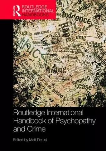 Routledge International Handbook of Psychopathy and Crime cover