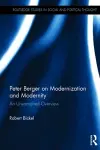 Peter Berger on Modernization and Modernity cover