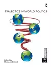 Dialectics in World Politics cover