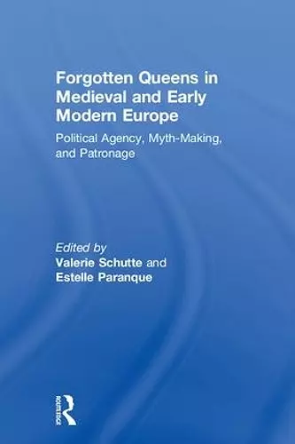 Forgotten Queens in Medieval and Early Modern Europe cover