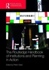 The Routledge Handbook of Institutions and Planning in Action cover