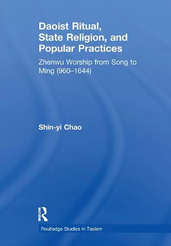 Daoist Ritual, State Religion, and Popular Practices cover