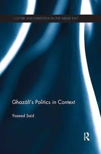 Ghazali's Politics in Context cover