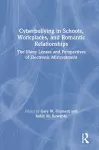 Cyberbullying in Schools, Workplaces, and Romantic Relationships cover