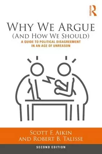 Why We Argue (And How We Should) cover