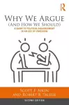 Why We Argue (And How We Should) cover