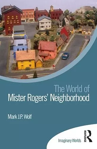 The World of Mister Rogers’ Neighborhood cover