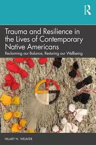 Trauma and Resilience in the Lives of Contemporary Native Americans cover