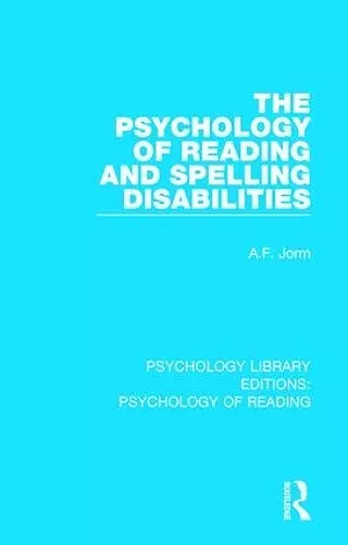 The Psychology of Reading and Spelling Disabilities cover