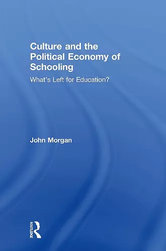 Culture and the Political Economy of Schooling cover