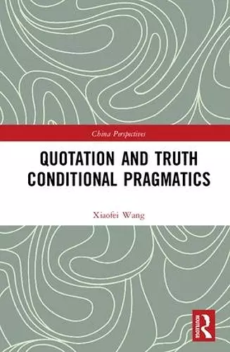 Quotation and Truth-Conditional Pragmatics cover