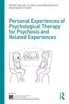 Personal Experiences of Psychological Therapy for Psychosis and Related Experiences cover