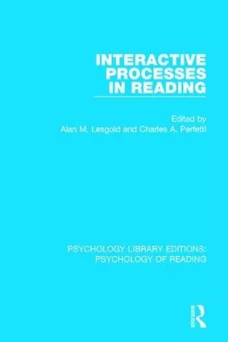 Interactive Processes in Reading cover