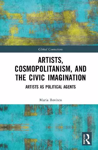 Artists, Cosmopolitanism, and the Civic Imagination cover