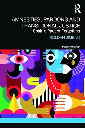 Amnesties, Pardons and Transitional Justice cover