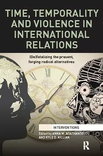 Time, Temporality and Violence in International Relations cover