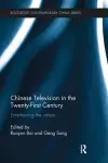 Chinese Television in the Twenty-First Century cover