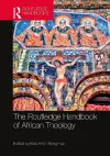 The Routledge Handbook of African Theology cover