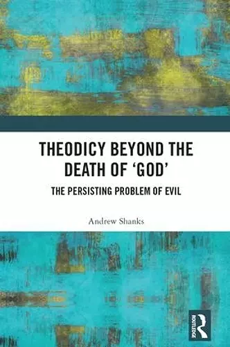 Theodicy Beyond the Death of 'God' cover