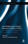 Land Reforms and Natural Resource Conflicts in Africa cover