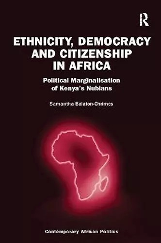 Ethnicity, Democracy and Citizenship in Africa cover