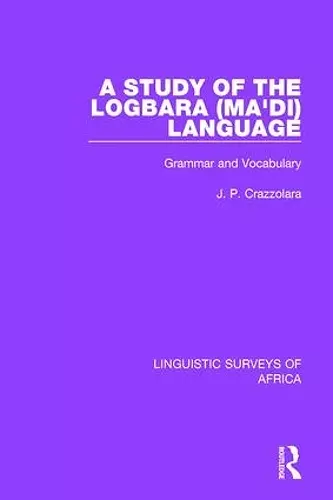 A Study of the Logbara (Ma'di) Language cover