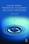 Teacher Agency, Professional Development and School Improvement cover