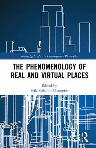 The Phenomenology of Real and Virtual Places cover