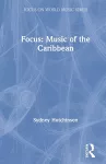 Focus: Music of the Caribbean cover