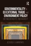 Governmentality in EU External Trade and Environment Policy cover