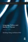 Language, Politics and Identity in Taiwan cover