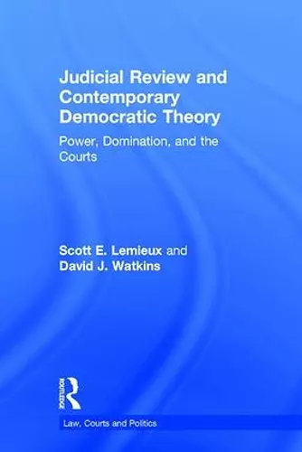 Judicial Review and Contemporary Democratic Theory cover